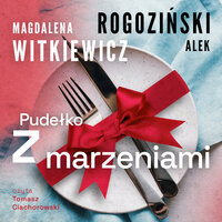 Pudełko z marzeniami - Magdalena Witkiewicz, Alek Rogoziński