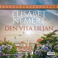 Den vita liljan - Elisabet Nemert