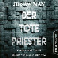 Jigsaw Man: Der tote Priester - Nadine Matheson
