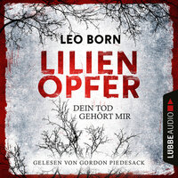 Lilienopfer: Dein Tod gehört mir - Leo Born