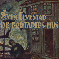 De fortaptes hus - Sven Elvestad