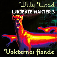 Vokternes fiende - Willy Ustad