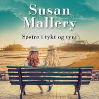 Søstre i tykt og tynt - Susan Mallery