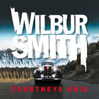 Courtneys krig - Wilbur Smith
