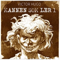 Mannen som ler 1 - Victor Hugo