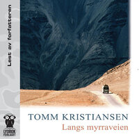 Langs myrraveien - Tomm Kristiansen