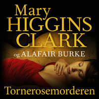Tornerosemorderen - Alafair Burke, Mary Higgins Clark