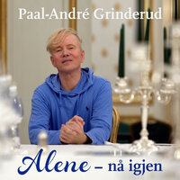Alene - nå igjen - Paal-André Grinderud