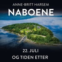 Naboene - 22. juli og tiden etter - Anne-Britt Harsem