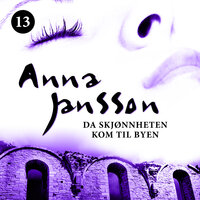 Da skjønnheten kom til byen - Anna Jansson