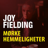 Mørke hemmeligheter - Joy Fielding
