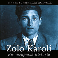 Zolo Karoli - En europeisk historie - Maria Rosvoll
