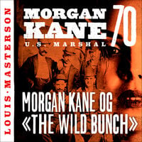 Morgan Kane og «The Wild Bunch» - Louis Masterson