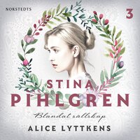 Blandat sällskap - Alice Lyttkens