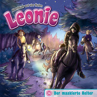 Leonie: Der maskierte Reiter - Christian Mörken