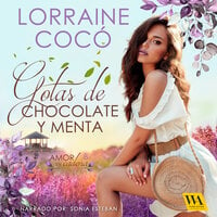 Gotas de chocolate y menta - Lorraine Cocó