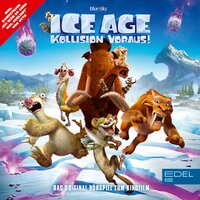 Ice Age 5: Kollision voraus (Das Original-Hörspiel zum Kinofilm) - Thomas Karallus