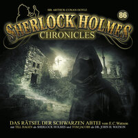 Sherlock Holmes Chronicles: Das Rätsel der schwarzen Abtei - E.C. Watson