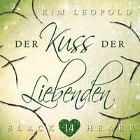 Der Kuss der Liebenden: Black Heart - Kim Leopold