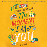 The Moment I Met You - Debbie Johnson