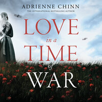 Love in a Time of War - Adrienne Chinn