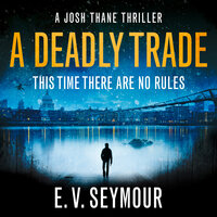 A Deadly Trade - E. V. Seymour