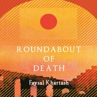 Roundabout of Death - Faysal Khartash