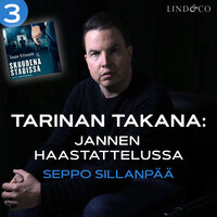 Tarinan takana: Jannen haastattelussa Seppo Sillanpää