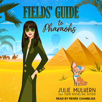 Fields' Guide to Pharaohs - Julie Mulhern