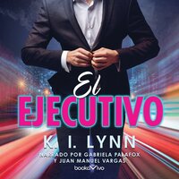 El Ejecutivo (The Executive) - K.I. Lynn