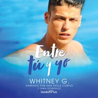Entre tú y yo (Over Us, Over You) - Whitney G.