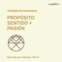 Proposito, Sentido + Pasión (Purpose, Meaning + Passion) - Teresa M. Amabile, Morten T. Hansen, Scott A. Snook, Harvard Business Review, Nick Craig