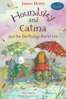 Houndsley and Catina and the Birthday Surprise - James Howe