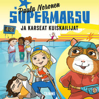 Supermarsu ja karseat kuiskailijat - Paula Noronen