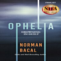 Ophelia: Drowning in Guilt - Norman Bacal
