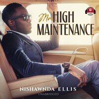 Mr. High Maintenance - Nishawnda Ellis