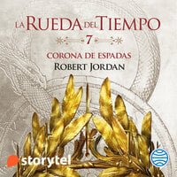 La Corona de Espadas: La Rueda del Tiempo 7 - Robert Jordan