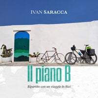 Il piano B - Ivan Saracca