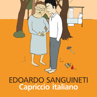 Capriccio italiano - Edoardo Sanguineti