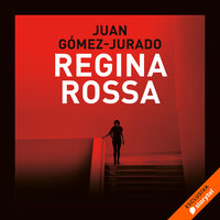 Regina rossa - Juan Gómez-Jurado