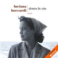 Dentro la vita - Luciana Boccardi