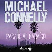 Pasaje al paraiso - Michael Connelly