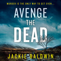 Avenge the Dead - Jackie Baldwin