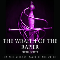 The Wraith of the Rapier - Firth Scott