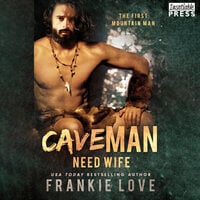 Cave Man Need Wife - Frankie Love