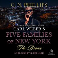 Carl Weber's Five Families of New York: The Bronx - C.N. Phillips