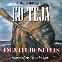 Death Benefits: A Novel of Caribbean Crime and Suspense - Ed Teja