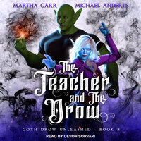 The Teacher and The Drow - Michael Anderle, Martha Carr