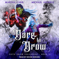 Dare to Drow - Michael Anderle, Martha Carr