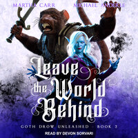 Leave The World Behind - Michael Anderle, Martha Carr